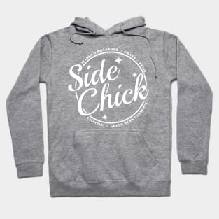 Side Chick Hoodie